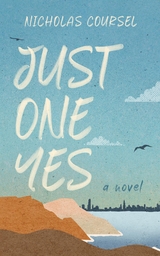 Just One Yes - Nicholas Coursel