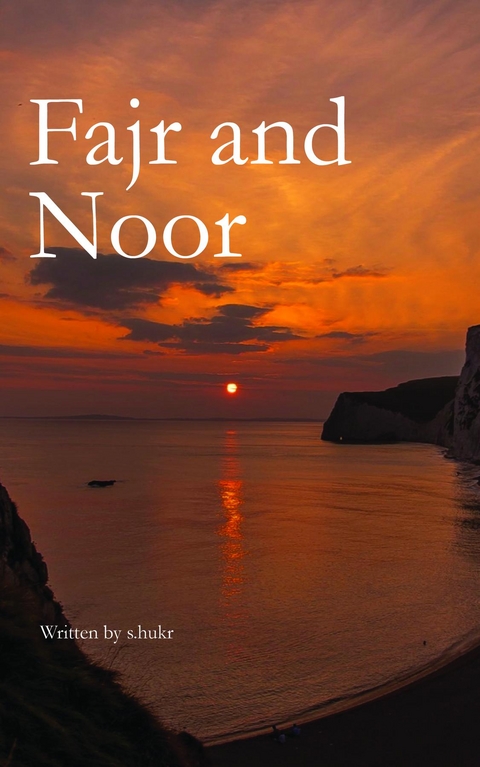 Fajr and Noor -  shukr