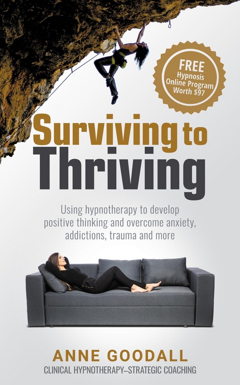 Surviving to Thriving - Anne Goodall