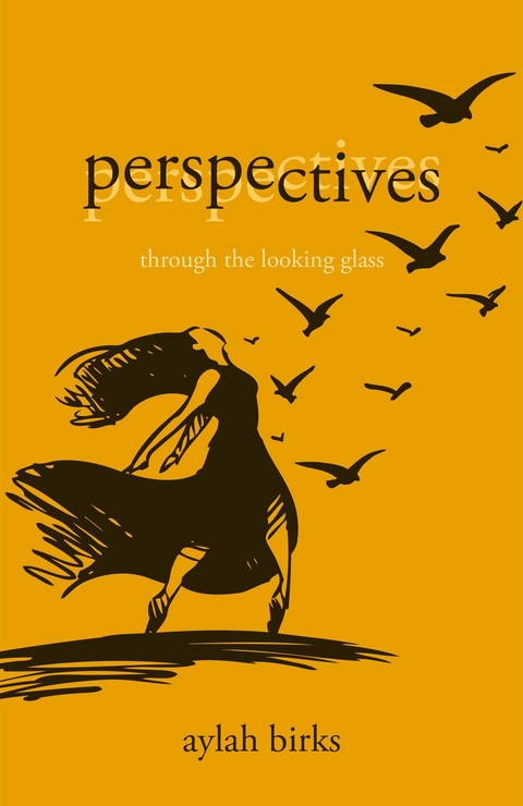 Perspectives -  Aylah Birks