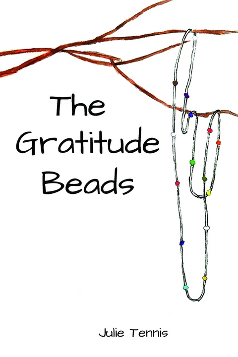 Gratitude Beads -  Julie Tennis