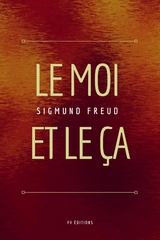 Le Moi et le Ça -  Sigmund Freud