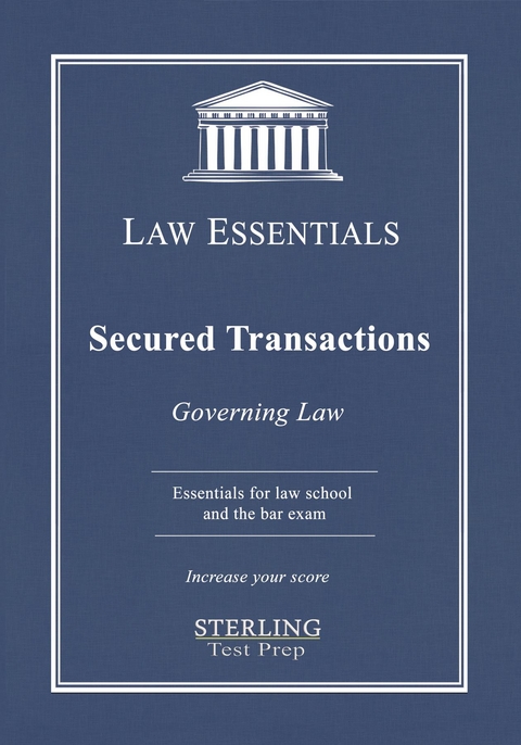Secured Transactions, Governing Law - Sterling Test Prep, Frank J Addivinola