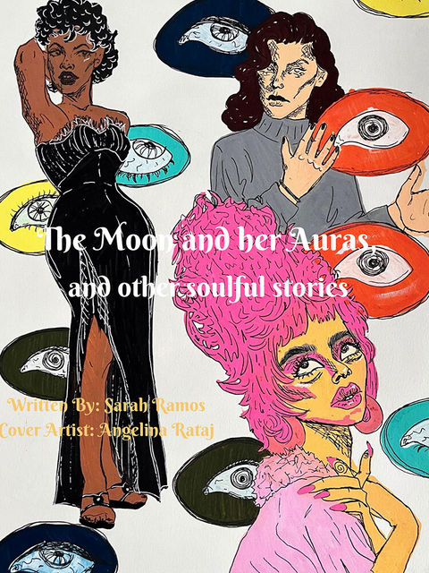 Moon and Her Auras, and Other Soulful Stories -  Sarah Ramos
