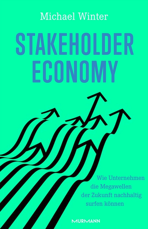 Stakeholder Economy - Michael Winter