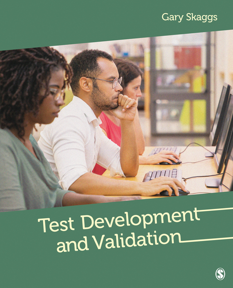 Test Development and Validation - Gary Edward Edward Skaggs