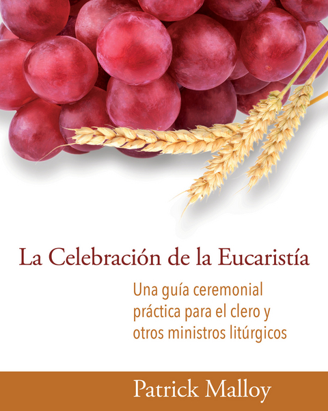 La Celebración de la Eucaristía -  Patrick Malloy