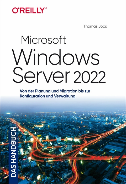 Microsoft Windows Server 2022 - Das Handbuch -  Thomas Joos