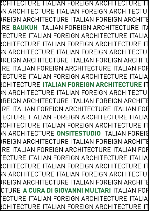 Italian Foreign Architecture - Giovanni Multari a cura di