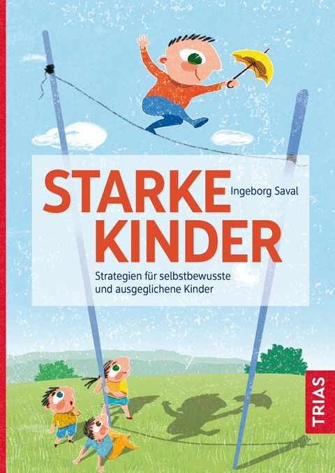 Starke Kinder -  Ingeborg Saval