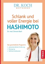 Schlank und voller Energie bei Hashimoto -  Simone Koch