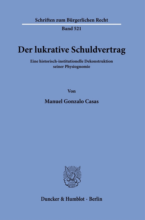 Der lukrative Schuldvertrag. -  Manuel Gonzalo Casas