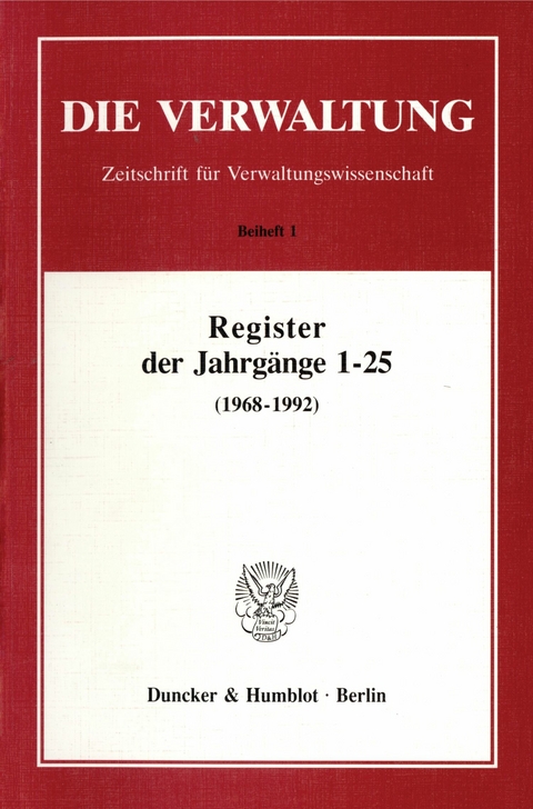 Register der Jahrgänge 1 - 25 der Zeitschrift »Die Verwaltung« (1968 - 1992). - 