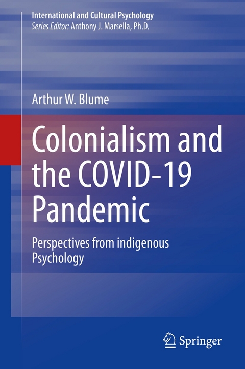 Colonialism and the COVID-19 Pandemic -  Arthur W. Blume