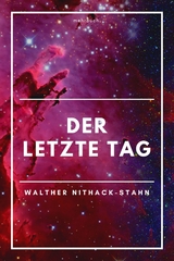 Der letzte Tag - Walther Nithack-Stahn