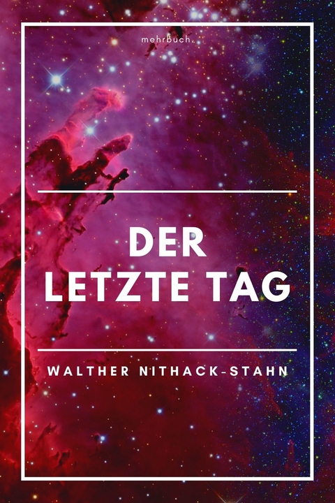 Der letzte Tag - Walther Nithack-Stahn