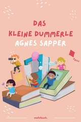 Das kleine Dummerle - Agnes Sapper