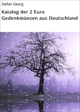 Katalog der 2 Euro Gedenkmünzen aus Deutschland - Stefan Georg