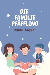 Die Familie Pfäffling - Agnes Sapper