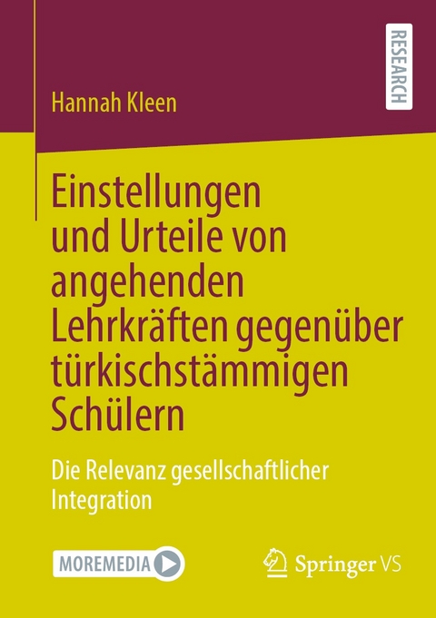 Einstellungen und Urteile von angehenden Lehrkräften gegenüber türkischstämmigen Schülern - Hannah Kleen