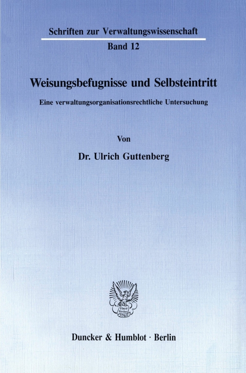 Weisungsbefugnisse und Selbsteintritt. -  Ulrich Guttenberg
