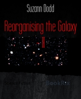 Reorganising the Galaxy - II - Suzann Dodd