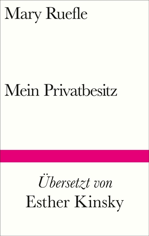 Mein Privatbesitz - Mary Ruefle