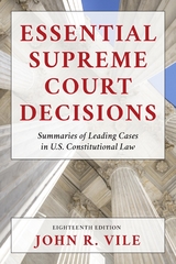Essential Supreme Court Decisions -  John R. Vile