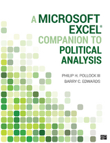 A Microsoft Excel® Companion to Political Analysis - USA) Edwards Barry Clayton (University of Central Florida, USA) Pollock Philip H. (University of Central Florida