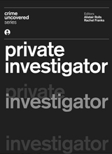 Crime Uncovered: Private Investigator - 