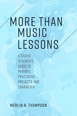 More than Music Lessons -  Merlin B. Thompson