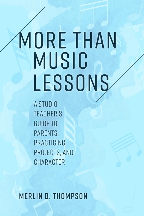 More than Music Lessons -  Merlin B. Thompson