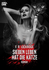 SIEBEN LEBEN HAT DIE KATZE - F. R. Lockridge