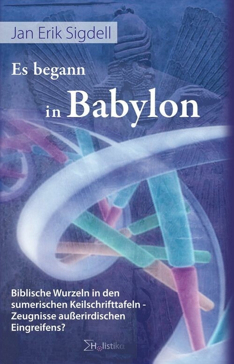 Es begann in Babylon -  Jan Erik Sigdell