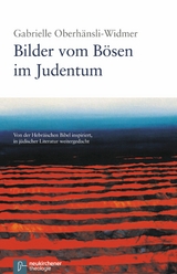 Bilder vom Bösen im Judentum -  Gabrielle Oberhänsli-Widmer