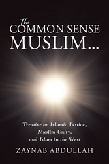 Common Sense Muslim -  Zaynab Abdullah