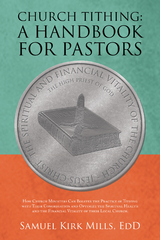 Church Tithing: a Handbook for Pastors -  Samuel Kirk Mills EDD