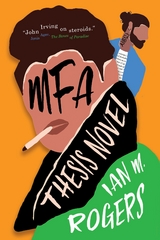MFA Thesis Novel -  Ian M. Rogers