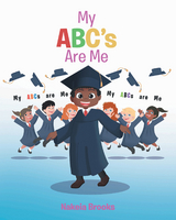 My ABC's Are Me -  Nakeia Brooks