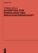 Schriften zur Runologie und Sprachwissenschaft -  Wolfgang Krause