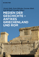 Medien der Geschichte – Antikes Griechenland und Rom - 