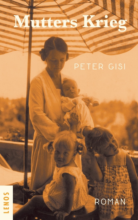Mutters Krieg - Peter Gisi