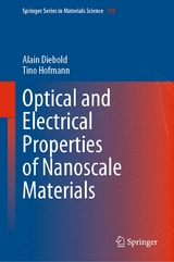 Optical and Electrical Properties of Nanoscale Materials -  Alain Diebold,  Tino Hofmann