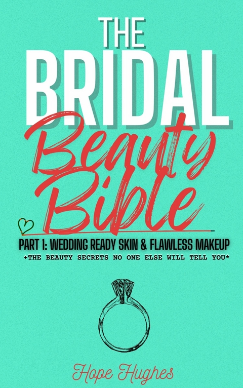 The Bridal Beauty Bible -  Hope Hughes