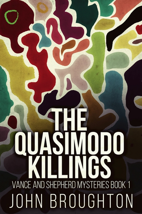 The Quasimodo Killings -  John Broughton