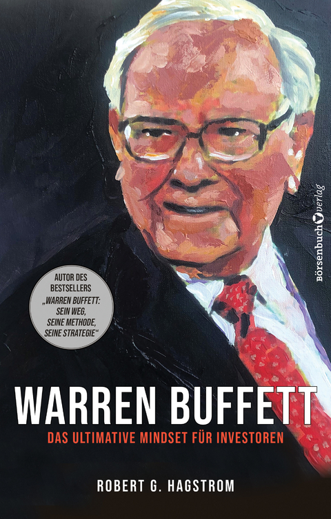 Warren Buffett: Das ultimative Mindset für Investoren - Robert G. Hagstrom