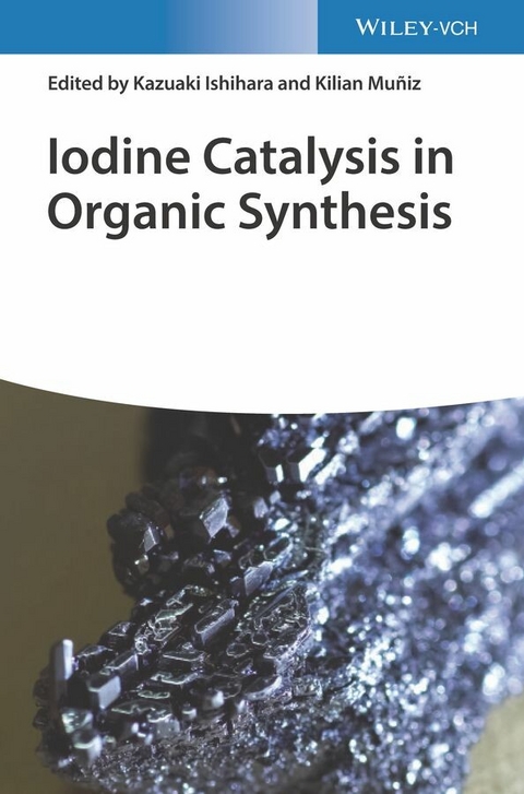 Iodine Catalysis in Organic Synthesis - 