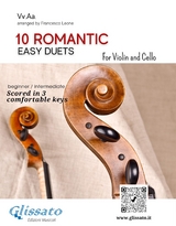 10 Romantic Easy duets for Violin and Cello - Johannes Brahms, Antonin Dvorak, Peter Ilyich Tchaikovsky, Modest Mussorgsky, Niccolò Paganini, Anton Rubinstein, Robert Schumann, a cura di Francesco Leone, Ludwig Van Beethoven