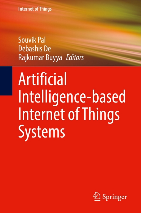 Artificial Intelligence-based Internet of Things Systems - 