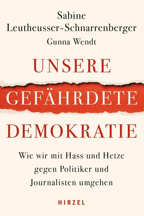 Unsere gefährdete Demokratie -  Sabine Leutheusser-Schnarrenberger